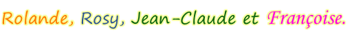 Rolande, Rosy, Jean-Claude et Françoise.
