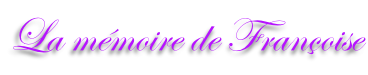 La mémoire de Françoise
