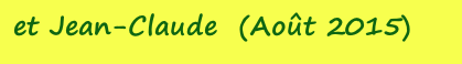 et Jean-Claude  (Août 2015)