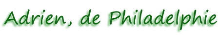 Adrien, de Philadelphie